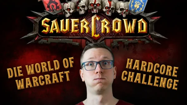 Vitablo X Sauercrowd | Die große World of Warcraft Hardcore Challenge