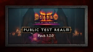 Diablo 2 Resurrected PTR für Patch 3.2.0 bald verfügbar